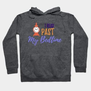 "I Read Past My Bedtime" Book Lover Hoodie